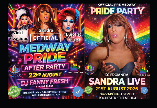 21st August 
Pre Oride Party Dj from 9pm
Sandra Live
The Ship Inn Intra

22nd August Official Medway Pride After Party with Vicky Vivacious,Sandra, Electric Blue.
The Ship Inn from 8pm
